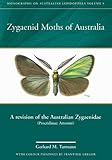  Zygaenid Moths of Australia: A Revision of the Australian Zygaenidae (Procridinae: Artonini) (Monographs on Australian Lepidoptera Series Book 9) (English Edition)