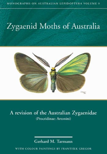 Zygaenid Moths of Australia: A Revision of the Australian Zygaenidae (Procridinae: Artonini) (Monographs on Australian Lepidoptera Series Book 9) (English Edition)