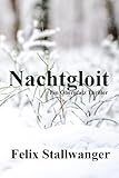 Nachtgloit - ein Oberpfalz Thriller - Felix Stallwanger, Claudia Zink 