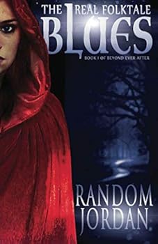 Paperback The Real Folktale Blues: Book One of Beyond Ever After Book