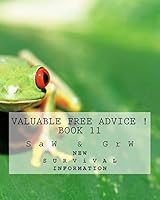 Valuable Free Advice ! ( Book 11 ): New S U R V I V A L Information 1511896701 Book Cover