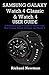 Produktbild SAMSUNG GALAXY Watch 4 Classic & Watch 4 USER GUIDE: A Newbie to Expert Guide to Master your New Galaxy Watch 4 Classic and Watch 4