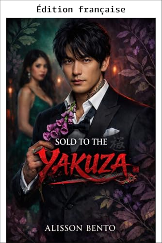 Vendue au yakuza (Le prix du Syndicat)
