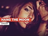 Hang The Moon in the Style of Smash