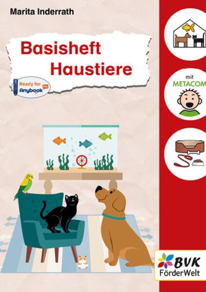 Basisheft Haustiere | Material für Sachunterricht, Förderbedarf und DaZ (Basishefte, Band 7)