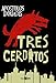 Tres cerditos (Alianza Literaria (AL) - Alianza Negra)