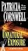 Unnatural Exposure: Scarpetta (Book 8)
