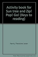 Activity Book for Sun Tree and Zip! Pop! Go! 0878929134 Book Cover