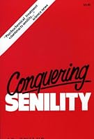 Conquering Senility 0939332159 Book Cover