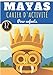 Cahier d'Activité Mayas: Pour enfants 4-8 Ans | Livre D'activité Préscolaire Garçon & Fille de 82 Activités, Jeux et Puzzles sur L'Ancienne ... Labyrinthes, Mots mêlés enfant et Plus.