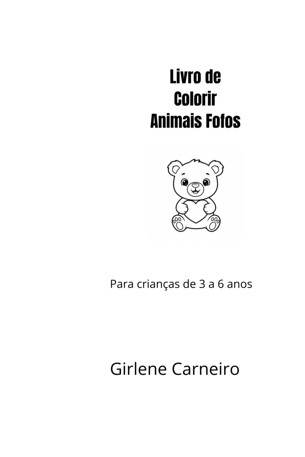 Livro de Colorir – Animais Fofos: Livro de Colorir – Animais Fofos: Para crianças de 3 a 6 anos