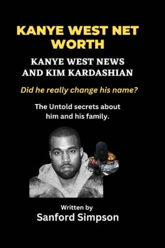Kanye West Net worth: kanye west news and Kim Kardashian