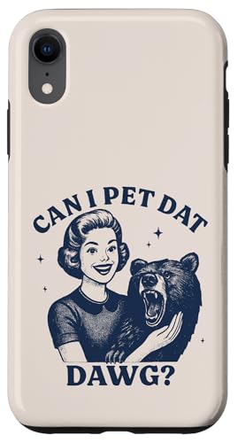 Can I Pet Dat Dawg Funny Meme g sibvxA X}zP[X iPhone XR p
