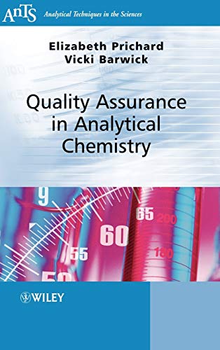 Quality Assurance in Analytical Chemistry (Analytical Techniques in the Sciences (AnTs))