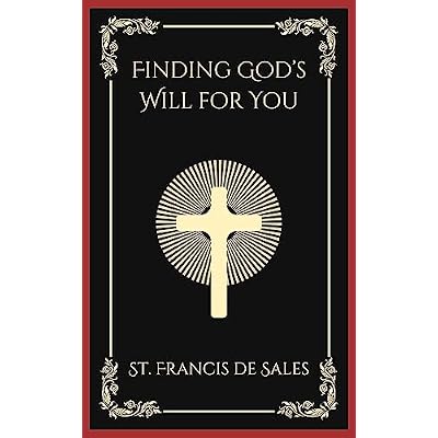 Finding God&rsquo;s Will for You