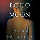 Echo Moon: A Ghost Gifts Novel, Book 3