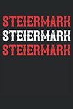 STEIERMARK: Notizbuch zum Selberschreiben & Gestalten oder als persönliches Tagebuch: Notizblock Logbuch Notizbuch mit linierten Seiten | 6x9 /15.24 x 22.86 cm ca. 120 Seiten