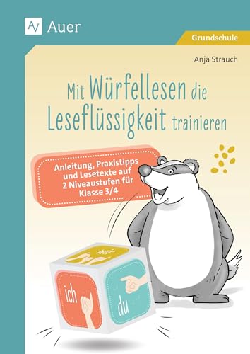Mit Würfellesen die Leseflüssigkeit trainieren: Anleitung, Praxistipps und Lesetexte auf 2 Niveaustufen für Klasse 3/4