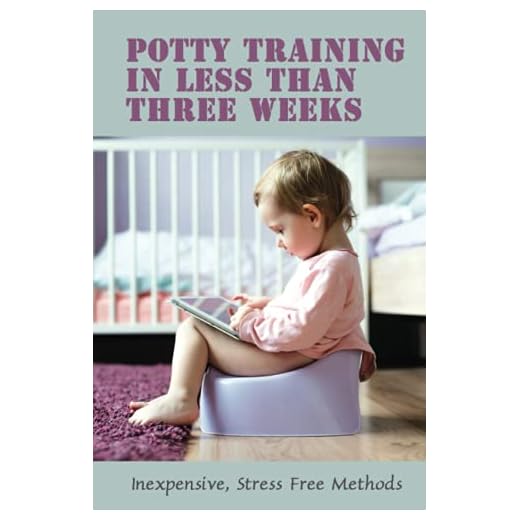 Potty Training In Less Than Three Weeks: Inexpensive, Stress Free Methods: Toddlers Pottying