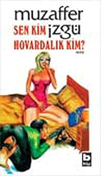 Paperback Sen Kim Hovardalik Kim? [Turkish] Book