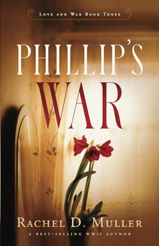 Phillip's War (Love & War)