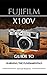 Produktbild Fujifilm X100V: Guide to Learning the Fundamentals