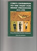 Cobh's contribution to the fight for Irish freedom, 1913-1990 1874693005 Book Cover