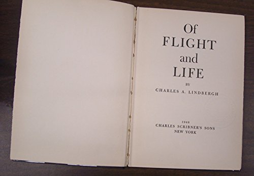 OF FLIGHT AND LIFE BY CHARLES A. LINDBERGH 1st ... B0077VEUQ0 Book Cover