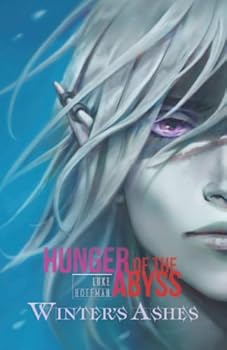Paperback Winter's Ashes: Hunger of the Abyss Book 2: Supernatural Dark Fantasy Book