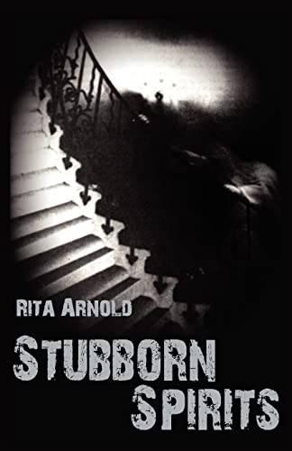 Stubborn Spirits