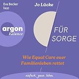 Für Sorge: Wie Equal Care euer Familienleben rettet ...