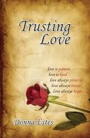 Trusting Love 1441479120 Book Cover