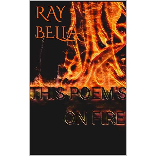 This Poem's on fire by Ray Bella episode artwork