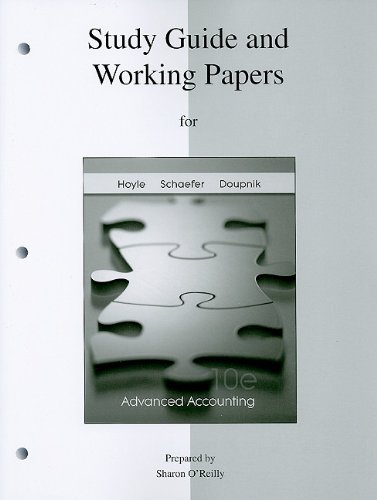 Study Guide & Working Papers to accompany Advanced Accounting Study Guide & Working Papers to accompany Advanced Accounting