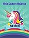 Produktbild Mein Einhorn Malbuch Für Kinder: 100 Seiten Erstaunlich Und Spaß Inspirierende Schöne Und Süße Einhorn Malbuch Für Jungen, Mädchen Und Kinder Zum Lernen Färben, Größe 8.5 X 11 Zoll (Band 8)