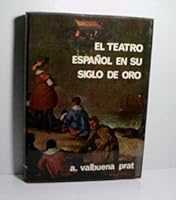 El Teatro Español En Su Siglo de Oro 8432076031 Book Cover