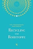  Recycling und Rohstoffe, Band 10