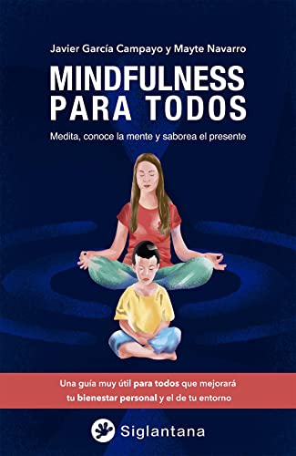 Mindfulness para todos (Mindfulness, meditación, budismo, yoga y otras tradiciones contemplativas)