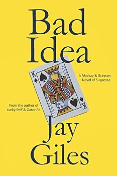 Paperback Bad Idea: A Mackay & Grayson Novel of Suspense Book