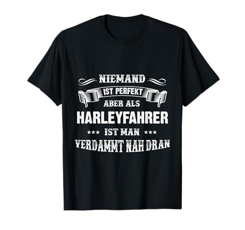 Harleyfahrer - Felsenstein Berufe Shirts mit Spruch T-Shirt