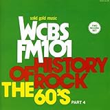 WCBS FM101.1 - History of Rock: The 60's, Part 4