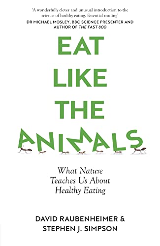 Eat Like The Animals: What Nature Teaches Us About Healthy Eating