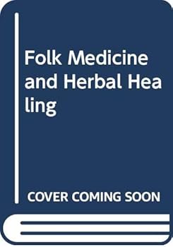 Hardcover Folk Medicine and Herbal Healing Book