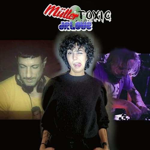 M&uuml;ller Love & Toxic Titelbild