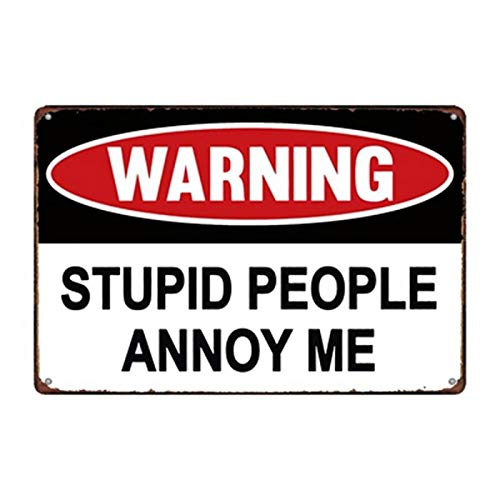 Targa In Metallo Vintage 20x30 Cm Con Scritta Umoristica 'Warning No Stupid People' - Decorazione Da Parete Per Bar, Garage, Sala Giochi - 4