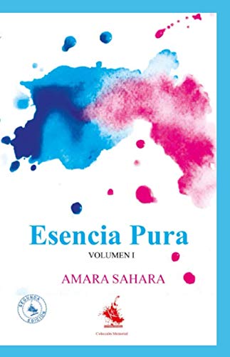 ESENCIA PURA: Vol 1 (Spanish Edition)