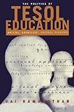 The Politics of Tesol Education