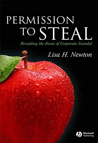Permission to Steal: Revealing the Roots of Corporate Scandal--An Address to My Fellow Citizens