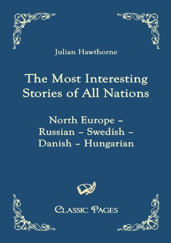 The Most Interesting Stories of All Nations (Classic Pages)