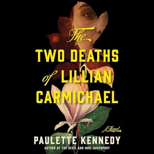 The Two Deaths of Lillian Carmichael Audiolibro Por Paulette Kennedy arte de portada